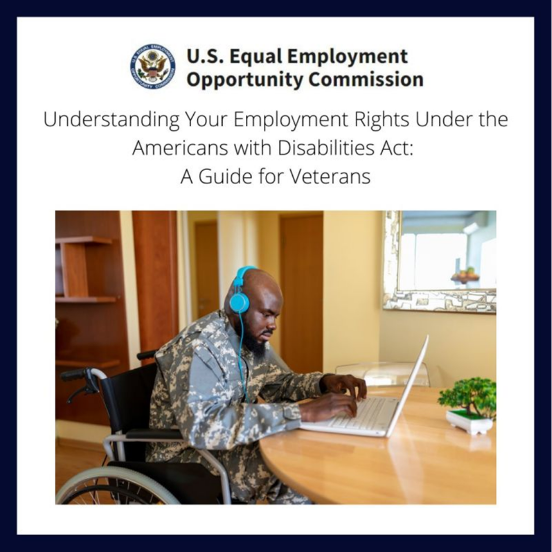 U.S. Equal Employment Opportunity Commission- Understanding Your Employment Rights Under the Americans with Disabilities Act: A Guide for Veterans. Photo of black veteran wheelchair user sitting in front of a laptop wearing headphones.